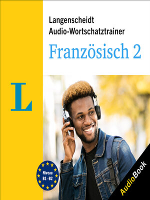 cover image of Langenscheidt Audio-Wortschatztrainer Französisch 2